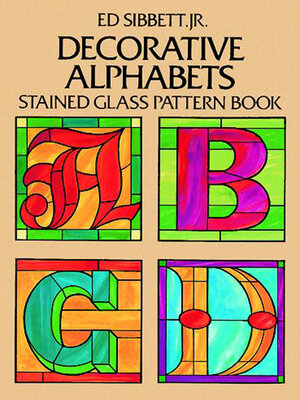 cover image of Decorative Alphabets Stained Glass Pattern Book